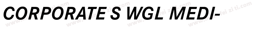 CORPORATE S WGL MEDI字体转换